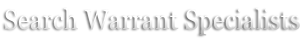 Search Warrant Specialists